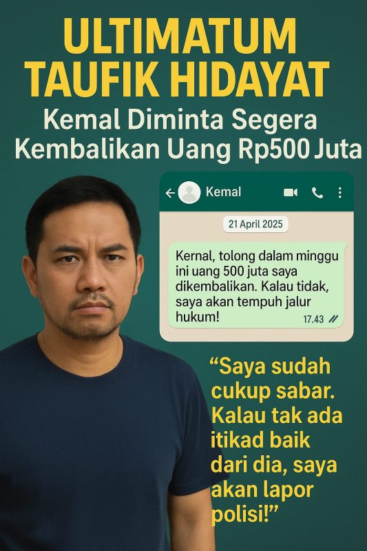 "Taufik Hidayat beri ultimatum Kemal untuk kembalikan uang Rp500 juta"