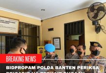 Bidpropam Polda Banten Periksa Brigadir HA Terkait Dugaan Pelanggaran Kode Etik Asusila Propam Polda Banten memeriksa Brigadir HA terkait dugaan pelanggaran kode etik