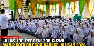 Kelulusan Sempurna! MAN 2 Kota Cilegon Cetak 206 Siswa Berprestasi