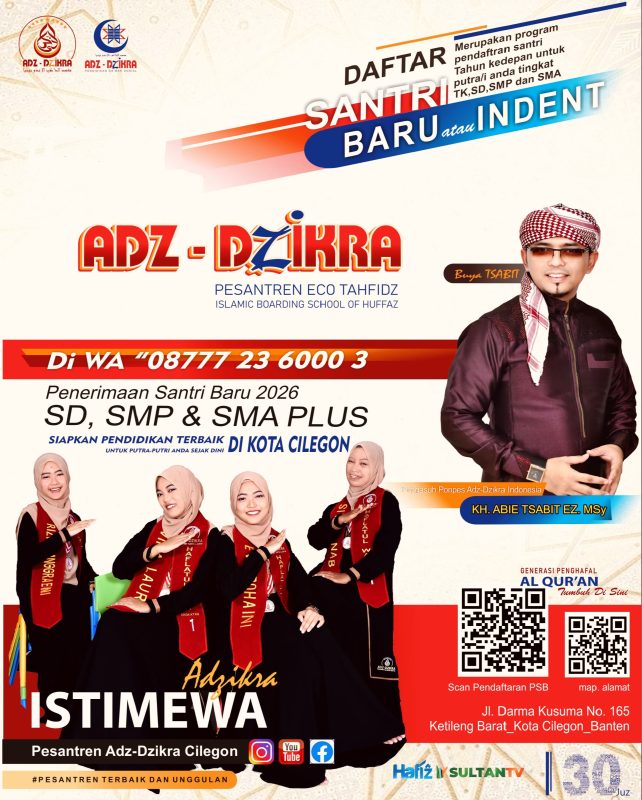 Ponpes Adz-Dzikra Cilegon Buka Pendaftaran Santri Baru 2026, Siapkan Generasi Qur’ani Sejak Dini 1 IMG 20260517 WA0033