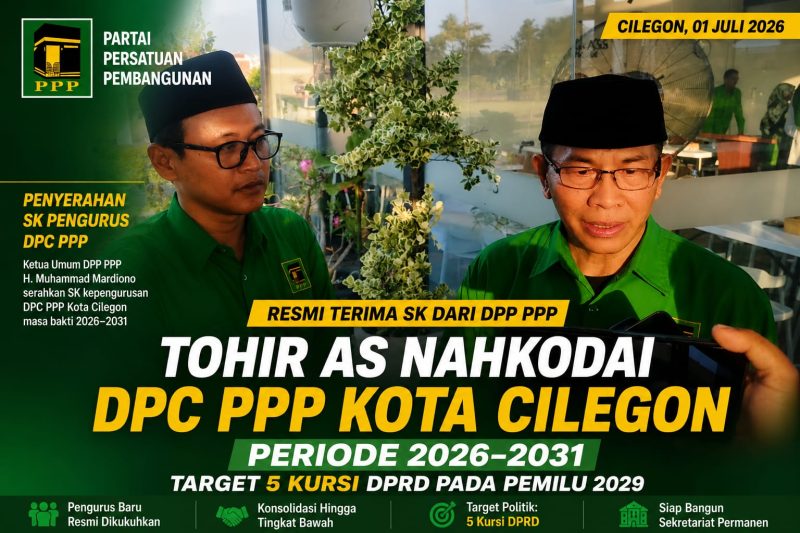 Tohir AS Resmi Nahkodai DPC PPP Kota Cilegon Periode 2026–2031, Target Lima Kursi DPRD pada Pemilu 2029 1 IMG 20260701 WA0061