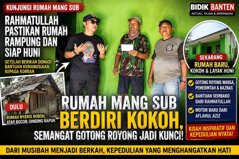 Rahmatullah Tinjau Rumah Mang Sub yang Rampung Dibangun, Pastikan Bantuan Tepat Sasaran 1 IMG 20260803 WA0014