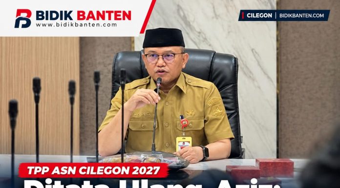TPP ASN Cilegon 2027 Ditata Ulang, Aziz: Bukan Asal Potong